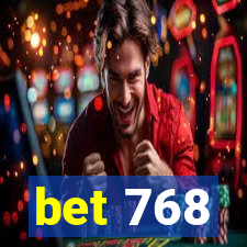 bet 768